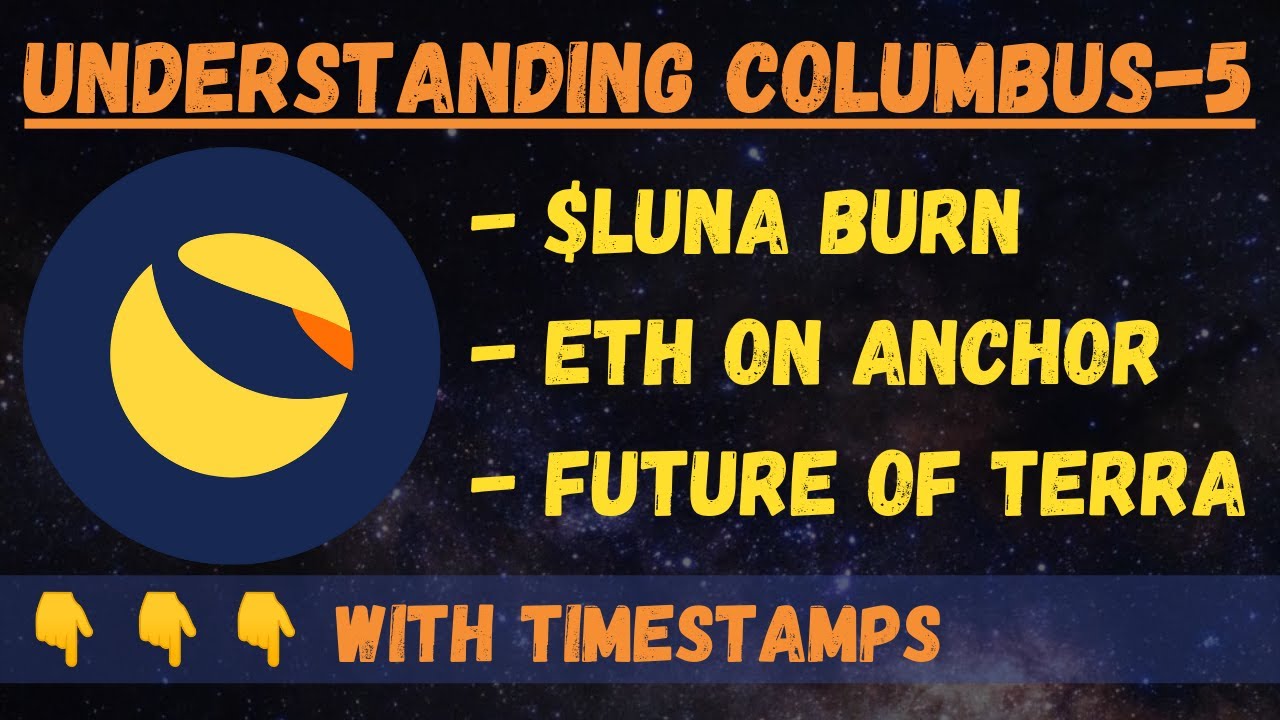 Columbus-5 Overview: $LUNA Burn, bETH on Anchor, and More!