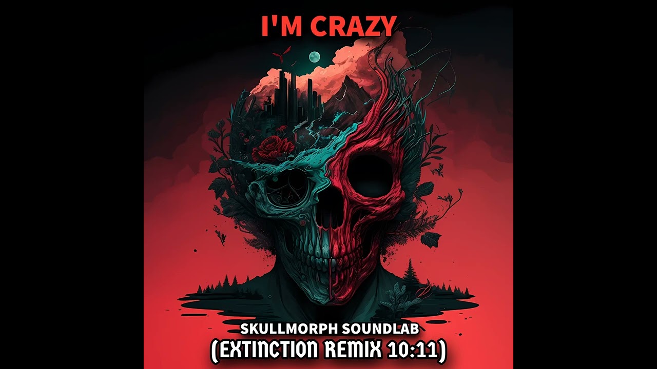 SkullMorph SoundLab - I'm Crazy (Extinction Remix) (Official Audio) #ModernMetal #TrapMetal