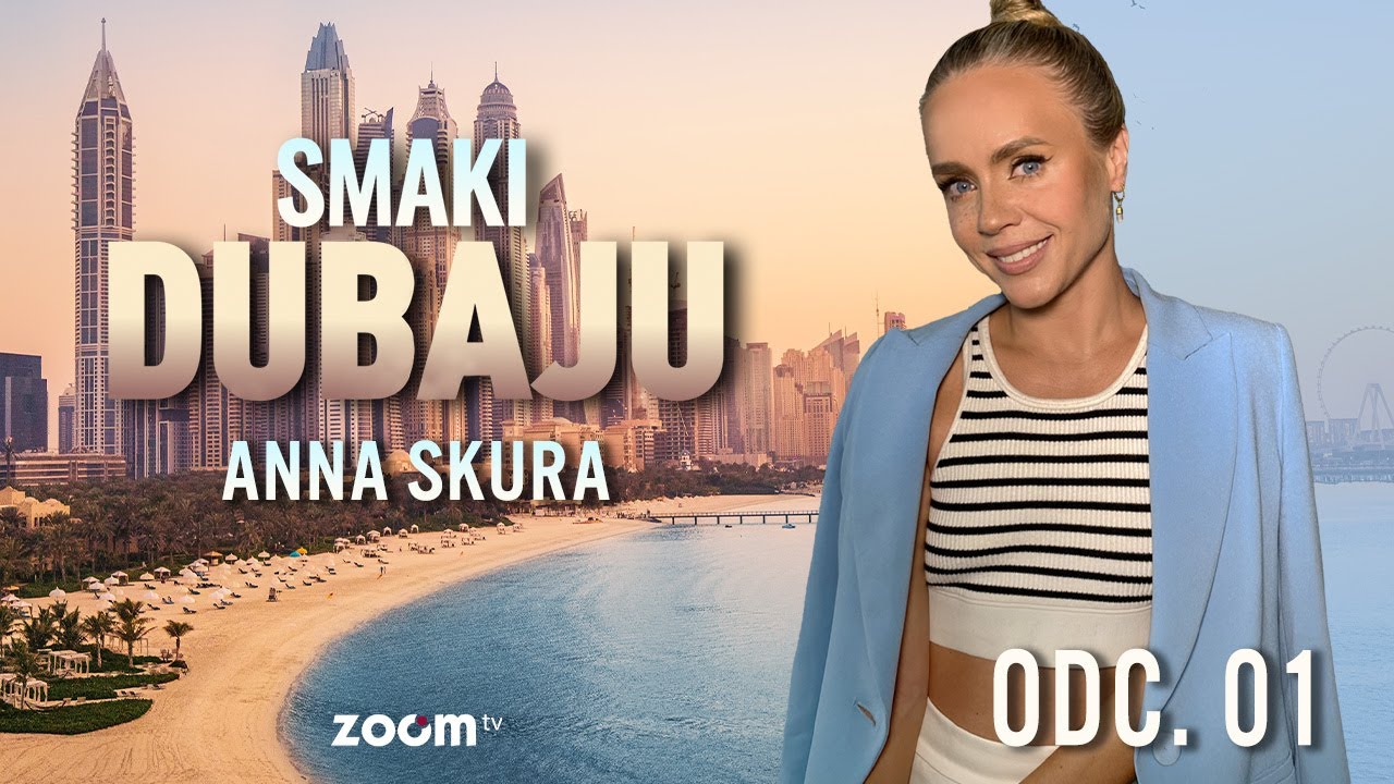 SMAKI DUBAJU ODC. 01 I Anna Skura