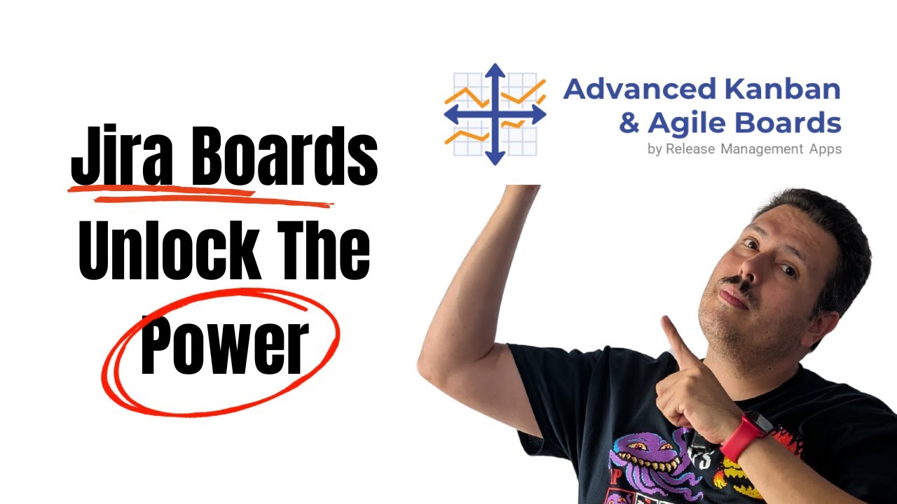 Advanced Agile Boards for Jira: Combining Scrum and Kanban