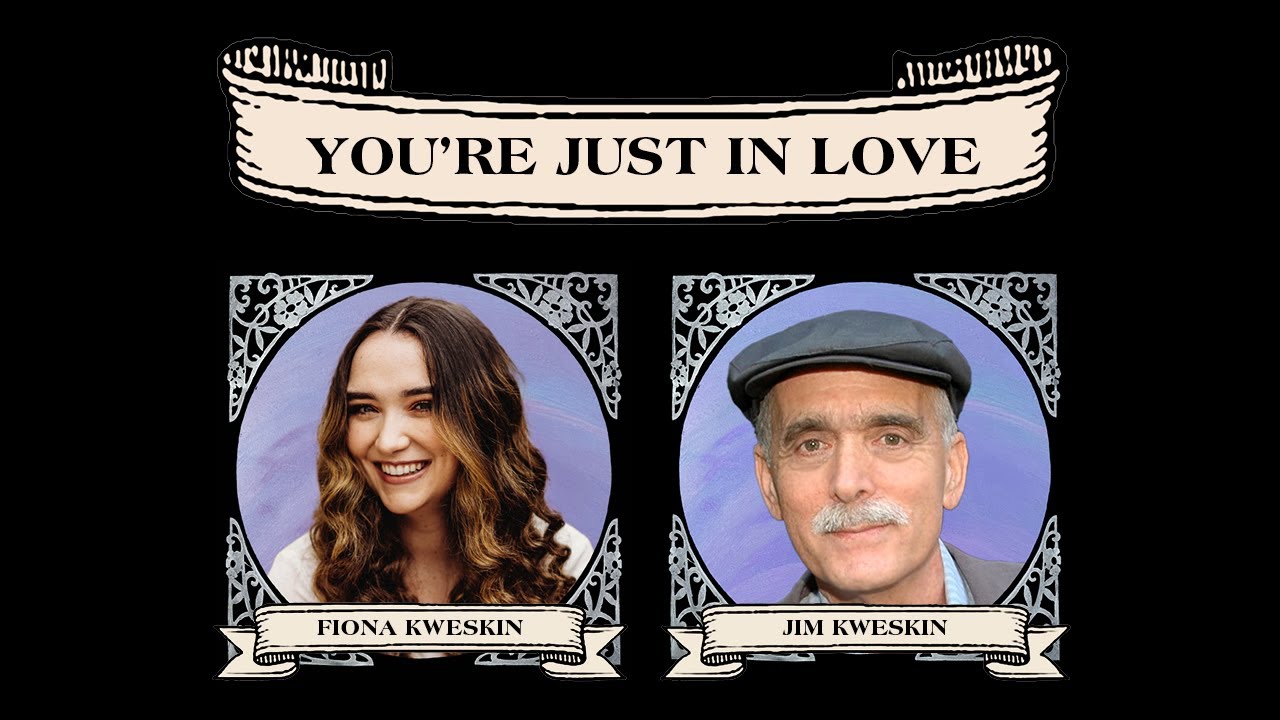 Jim Kweskin & Fiona Kweskin - You're Just In Love