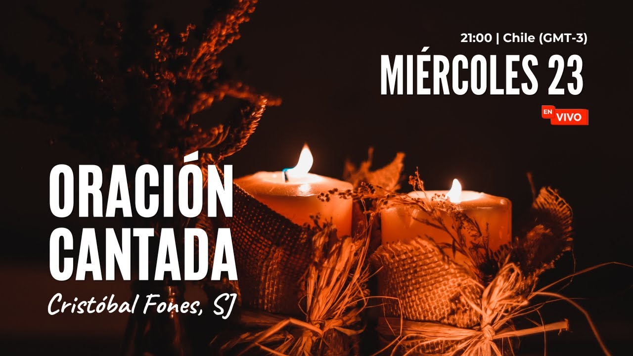 Oraci&oacute;n Cantada NOVIEMBRE 2022 | Crist&oacute;bal Fones, SJ