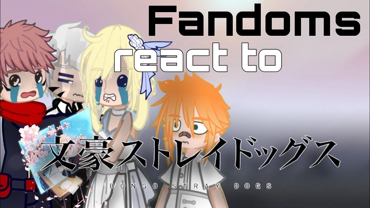 Fandoms React to Atsushi || BSD || FINALE!! || TW in vid || Coffee ‘n’ Cream