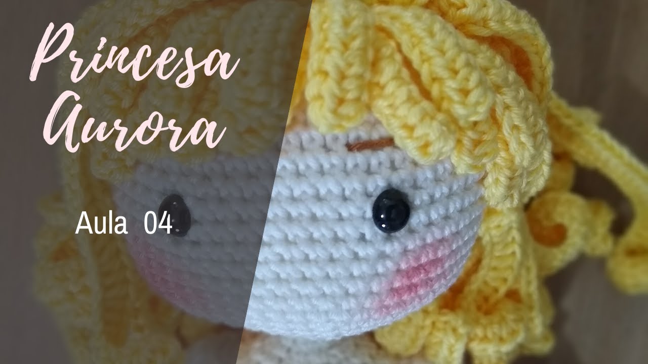 AULA 4 - PRINCESA AURORA (Barroca Ateliê Oficial