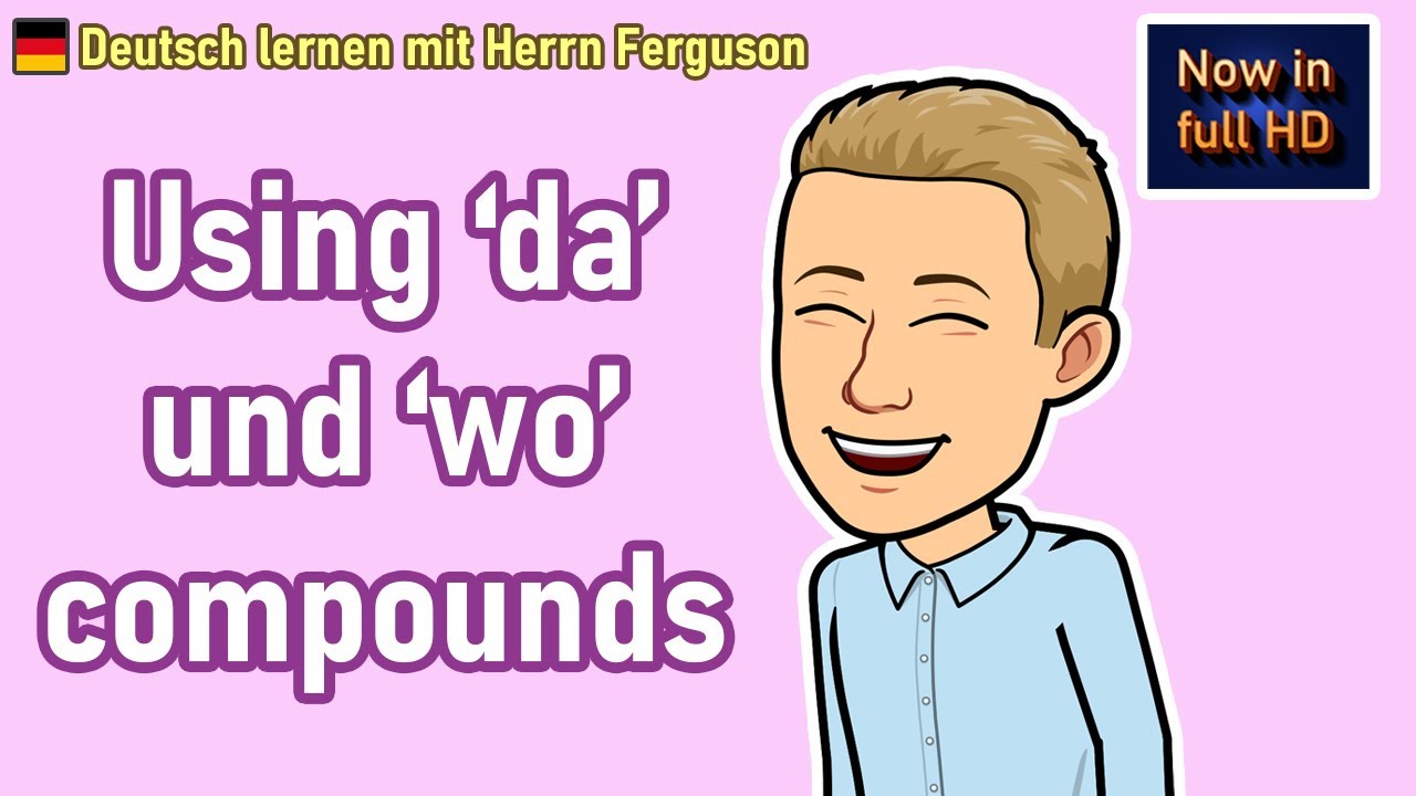 Mastering 'da' and 'wo' compounds in German | Essential Tips and Examples for Fluent Communication
