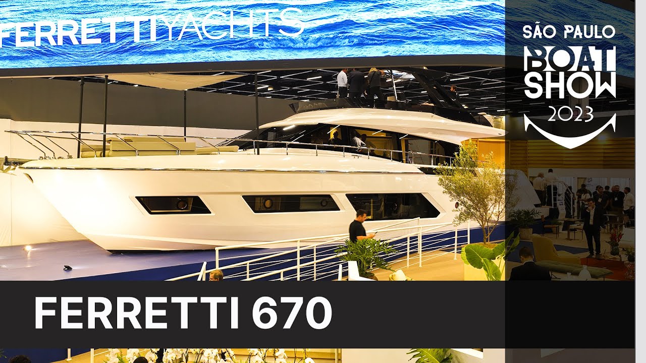 Ferretti Yachts 670 | São Paulo Boat Show 2023 | NÁUTICA
