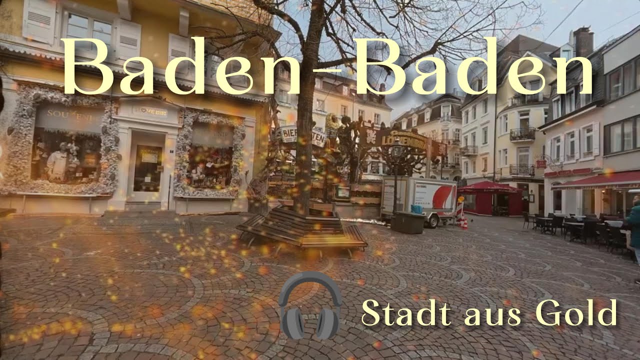 Baden-Baden – Stadt aus Gold | Music