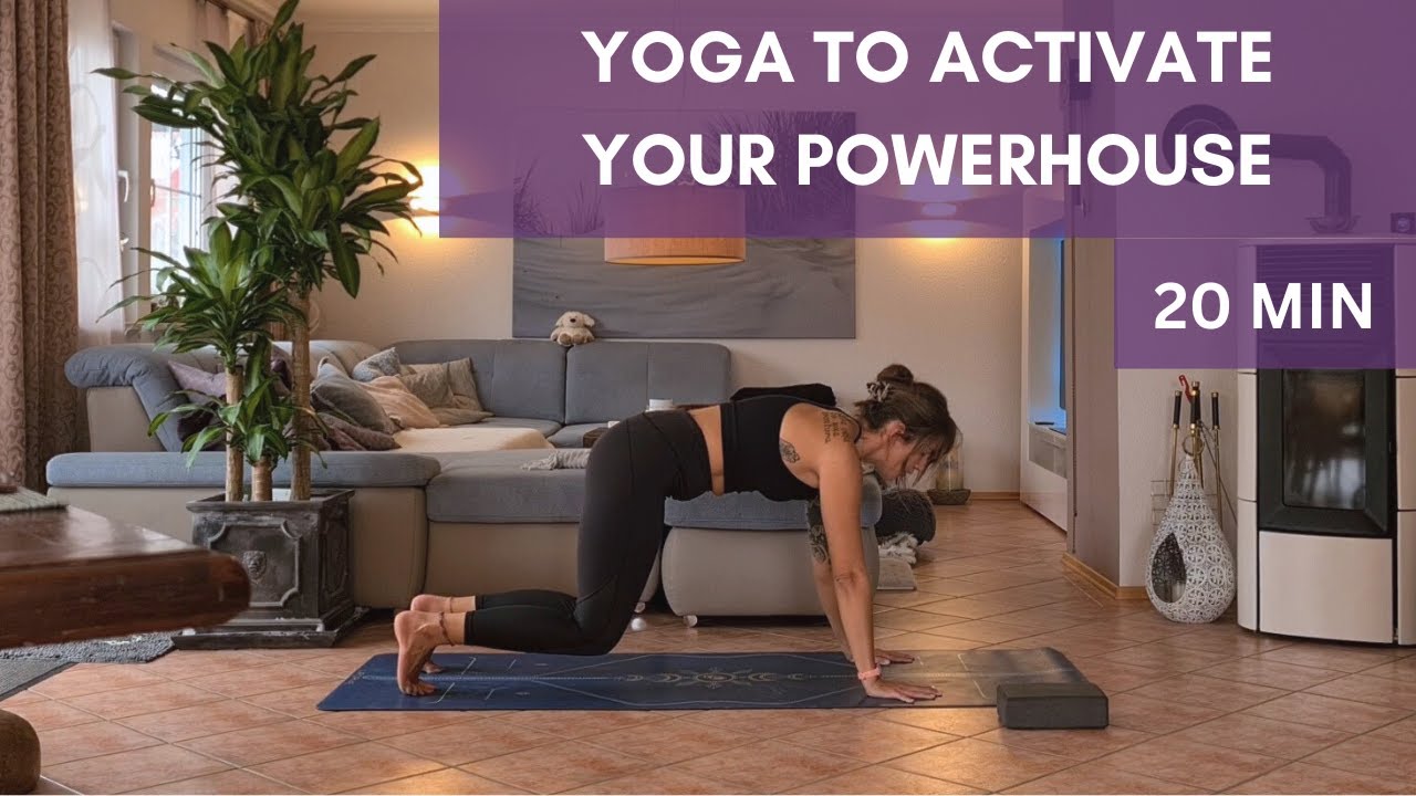 20 min YOGA︱ACTIVATE YOUR POWERHOUSE ︱CORE FOCUS