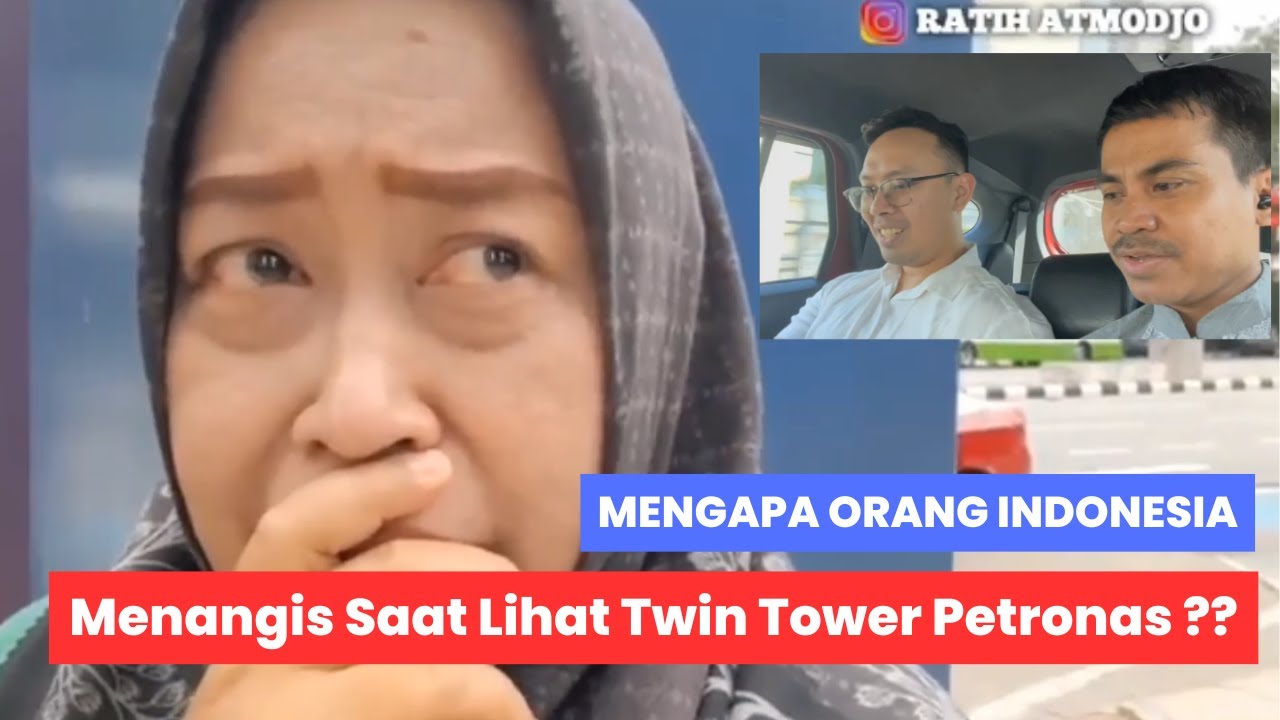 Mengapa Orang Indonesia MENANGIS Pertama Kali Lihat PETRONAS TWIN TOWER ??