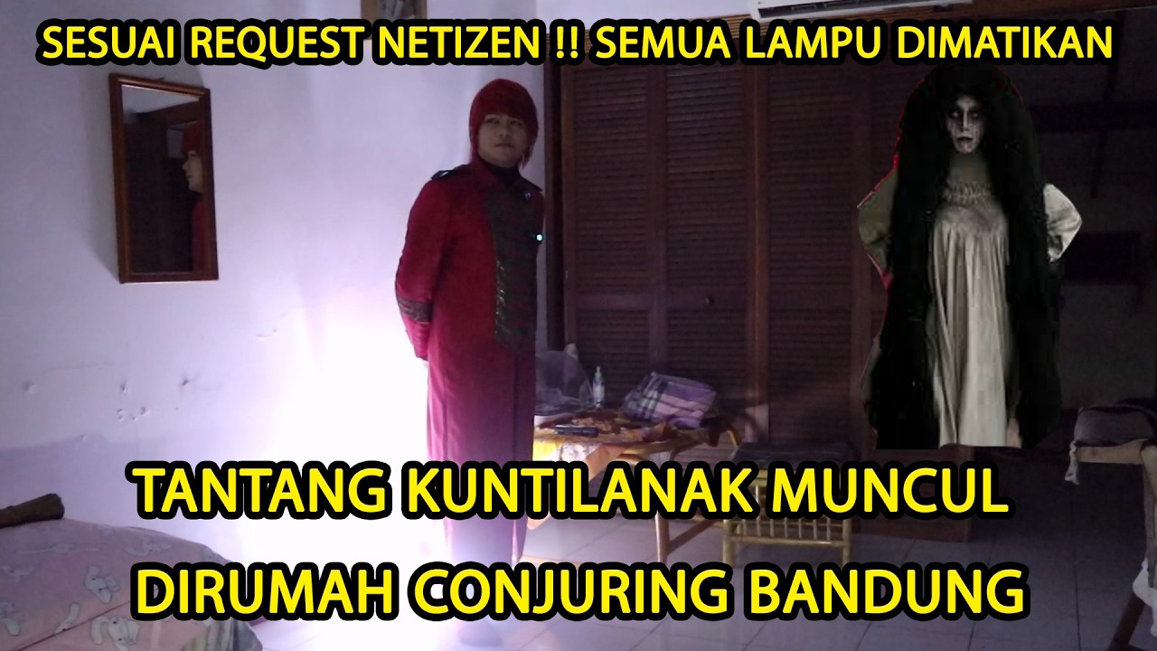 SEMUA LAMPU DIMATIKAN ‼️ PANCING KUNTILANAK RUMAH CONJURING BANDUNG UNTUK MUNCUL - ILMU MERAH