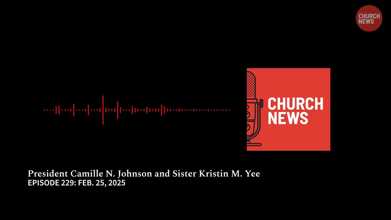 Episode 229: Relief Society&rsquo;s President Johnson & Sister Yee