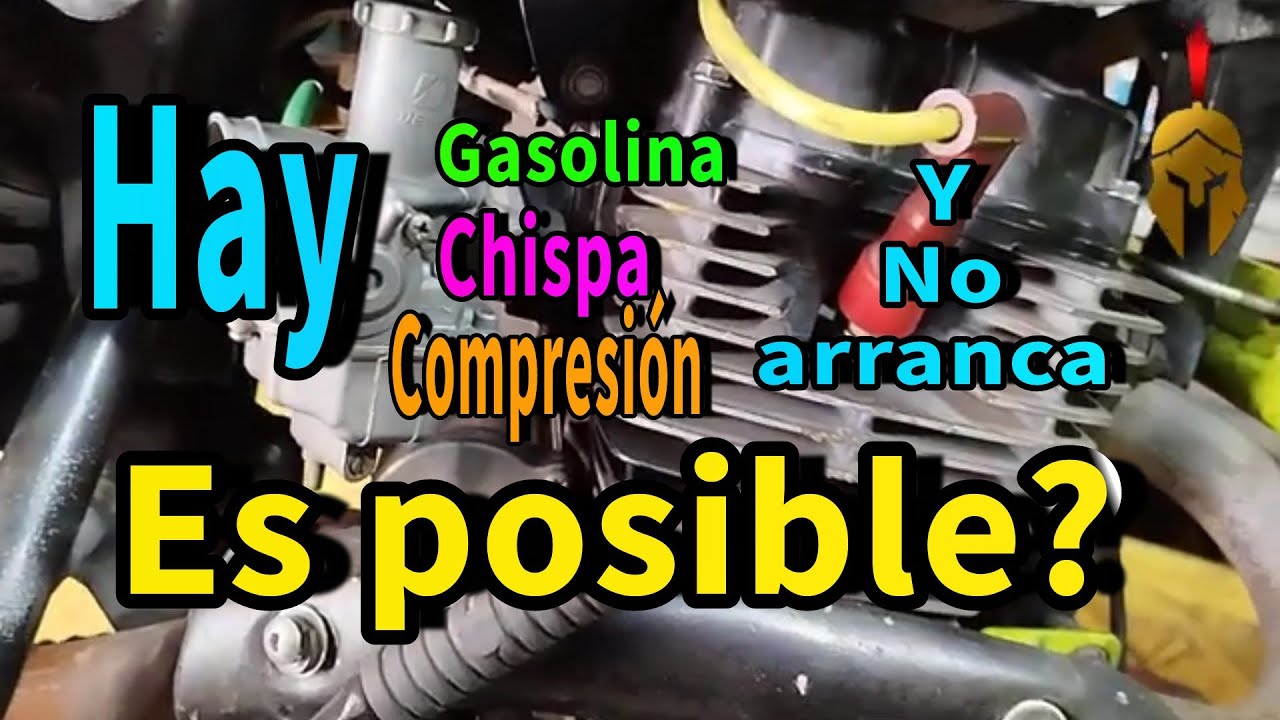 Tiene chispa y gasolina y no arranca, SOLUCIÓN