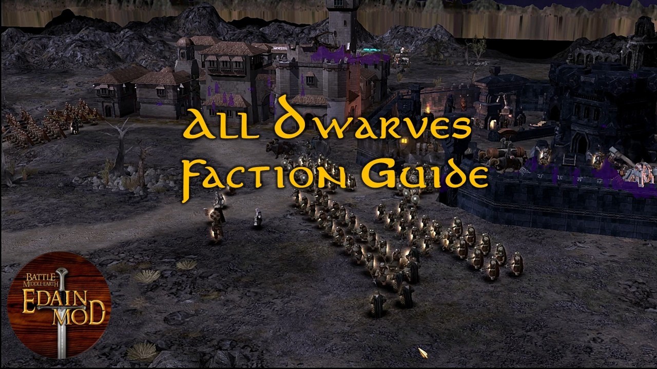All Dwarves (Erebor, Iron Hills and Ered Luin) Faction Guide | Edain Mod 4.8.3
