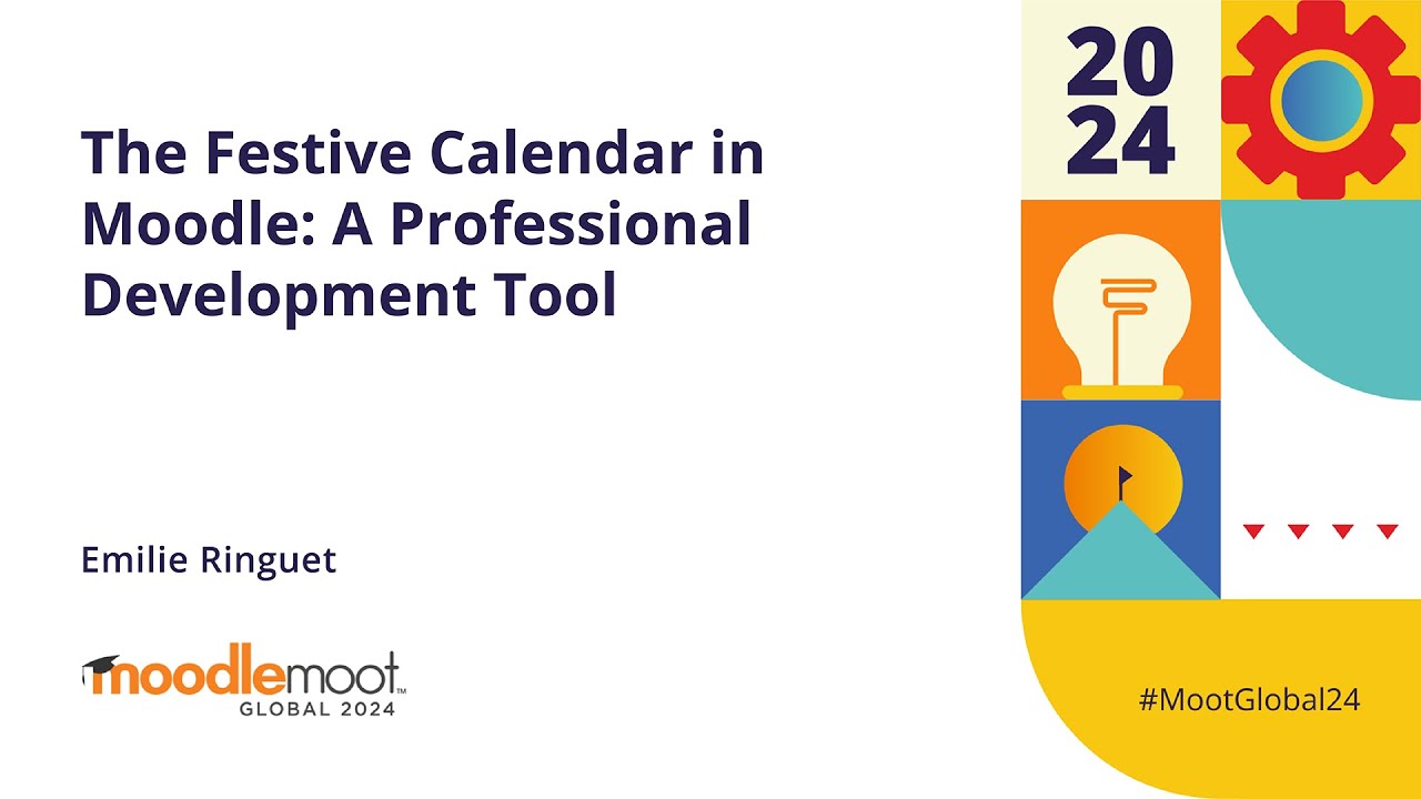 The Festive Calendar in Moodle: A Professional Development Tool | MoodleMoot Global 2024