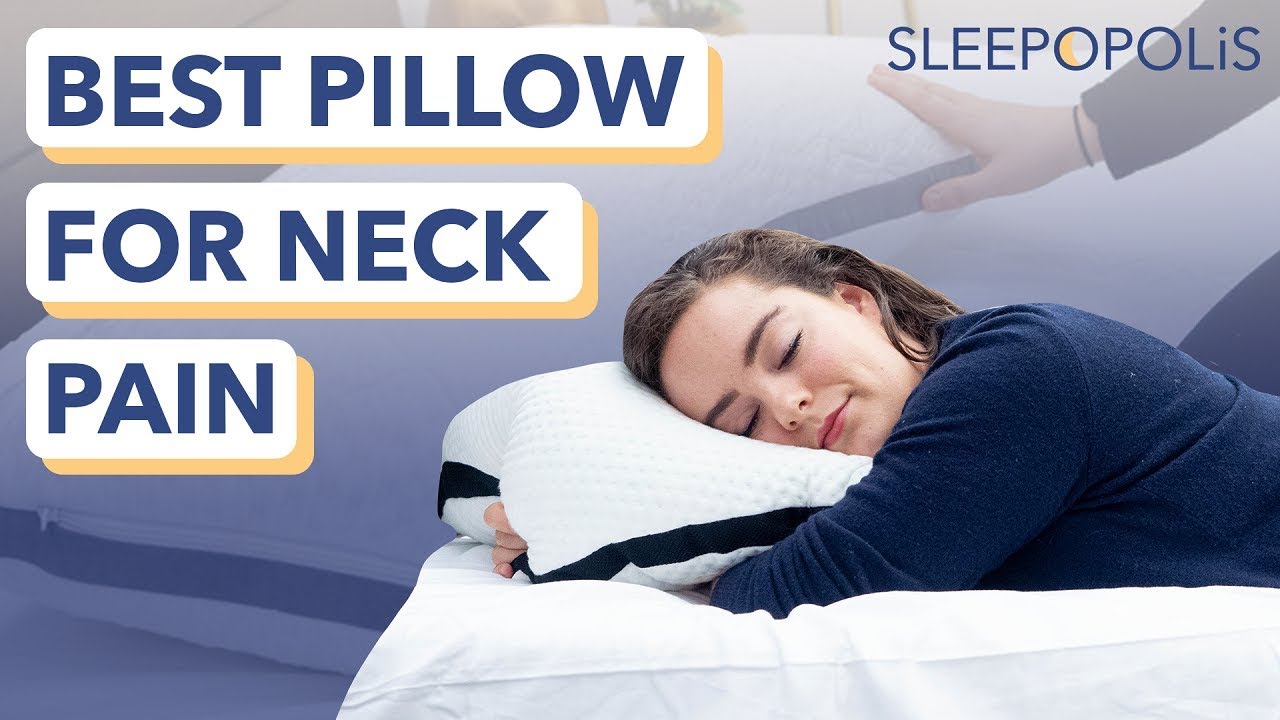 The 6 Best Pillows for Neck Pain - Better Spinal Alignment for More Comfort!