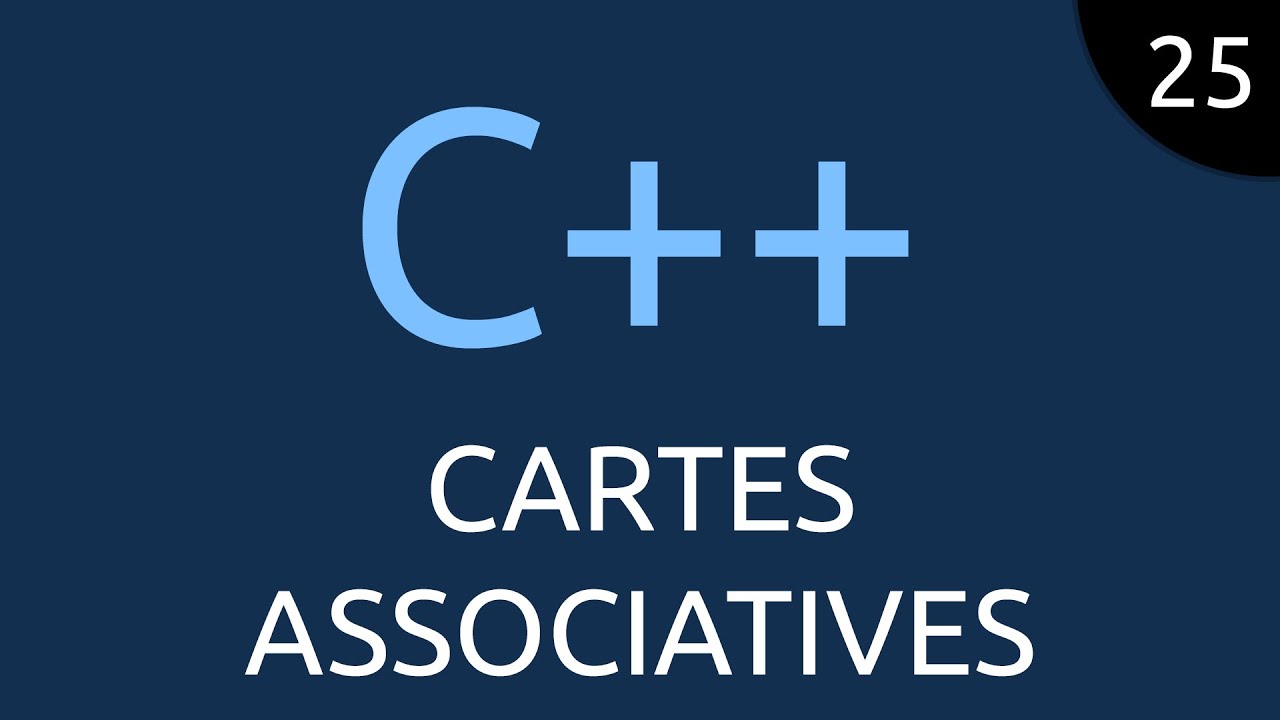 C++ #25 - cartes associatives