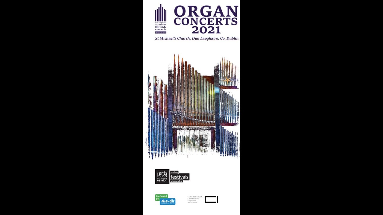David Adams, organ: 47th series of Dún Laoghaire Summer Organ Concerts