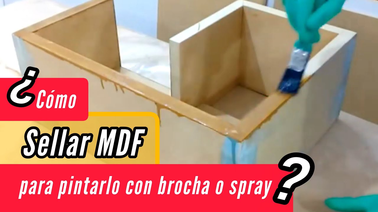 Sellar BORDES del MDF para pintar con SPRAY o BROCHA - Sellar cantos del MDF - Sellador para MDF