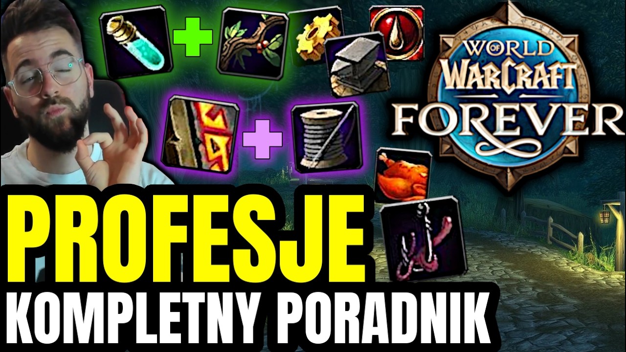 Kt&oacute;re PROFESJE wybrać do Twojej KLASY w WoW Forever & Jak je szybko levelować? PORADNIK dla Nowych!