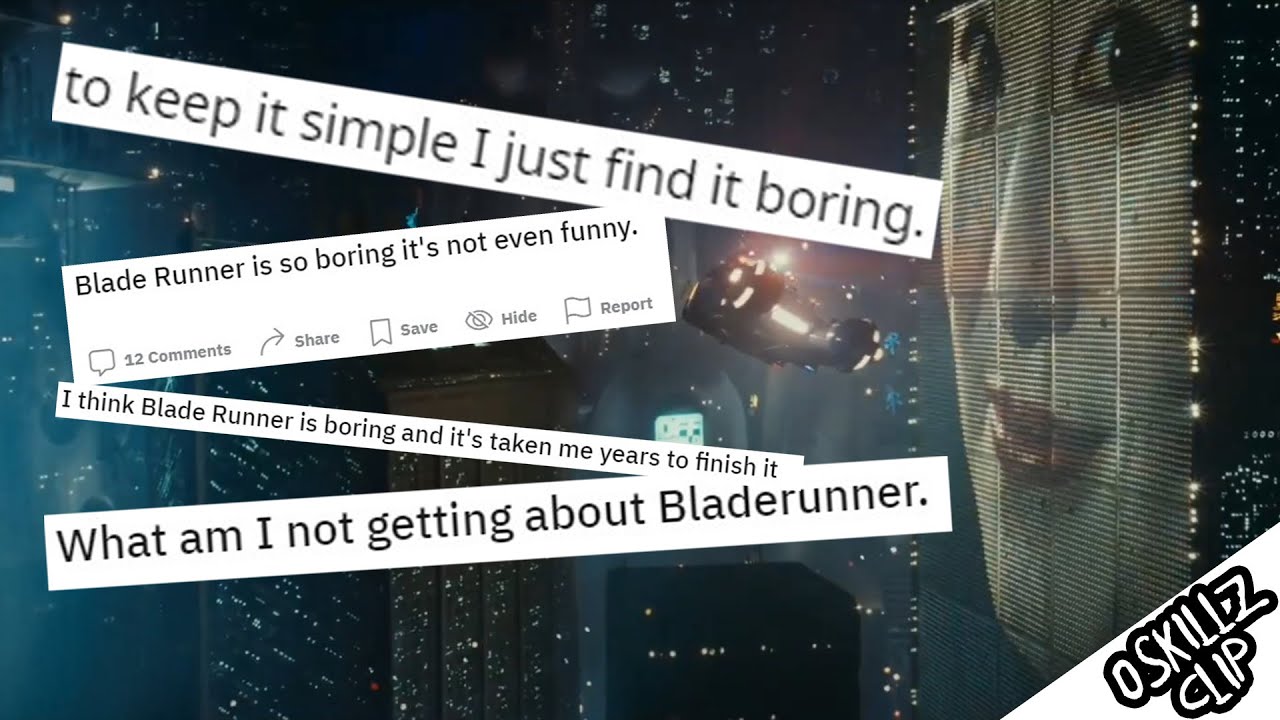 BLADE RUNNER è NOIOSO? | 000Skillz Clip