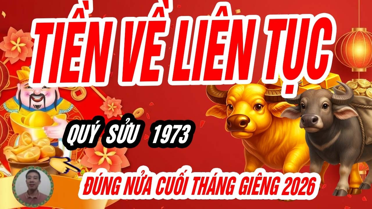 🐃 Quý Sửu 1973 BỀN BỈ gặt quả, đúng nửa cuối tháng giêng năm bính ngọ 2026 lộc lớn!