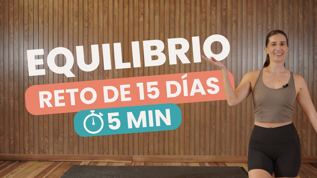 15 días para mejorar el EQUILIBRIO ¿Por qué nos caemos más después de los 50 años?
