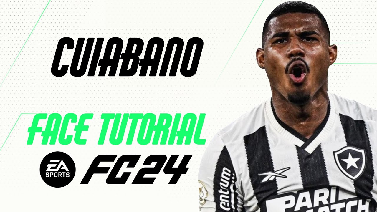 EA FC 24 - CUIABANO FACE TUTORIAL + STATS [BOTAFOGO].
