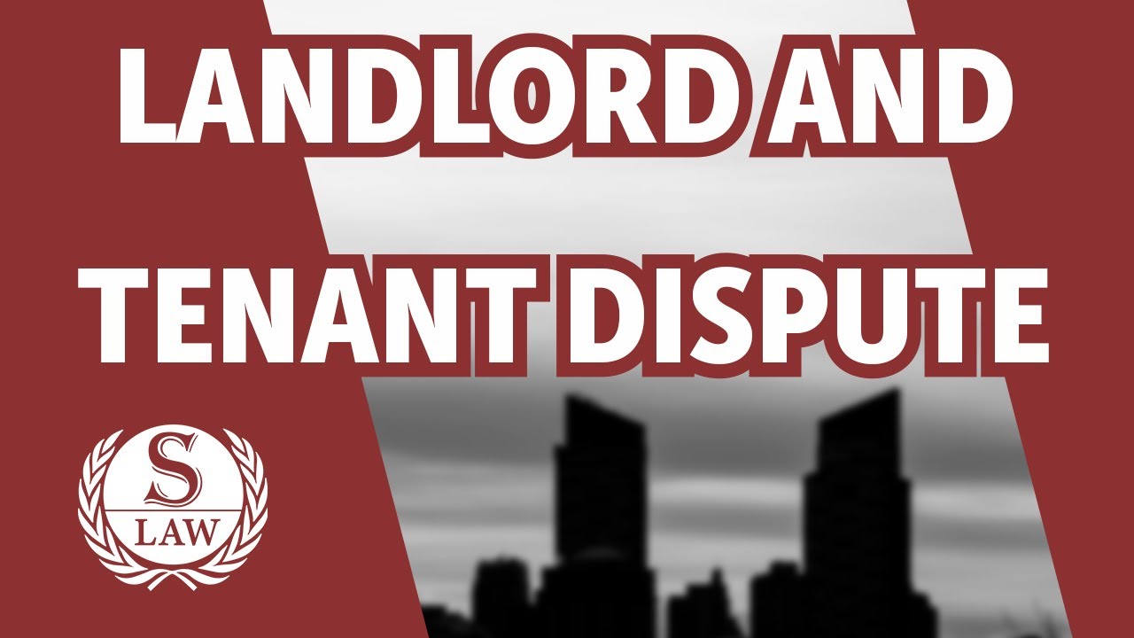 Landlord and Tenancy Dispute In Calgary