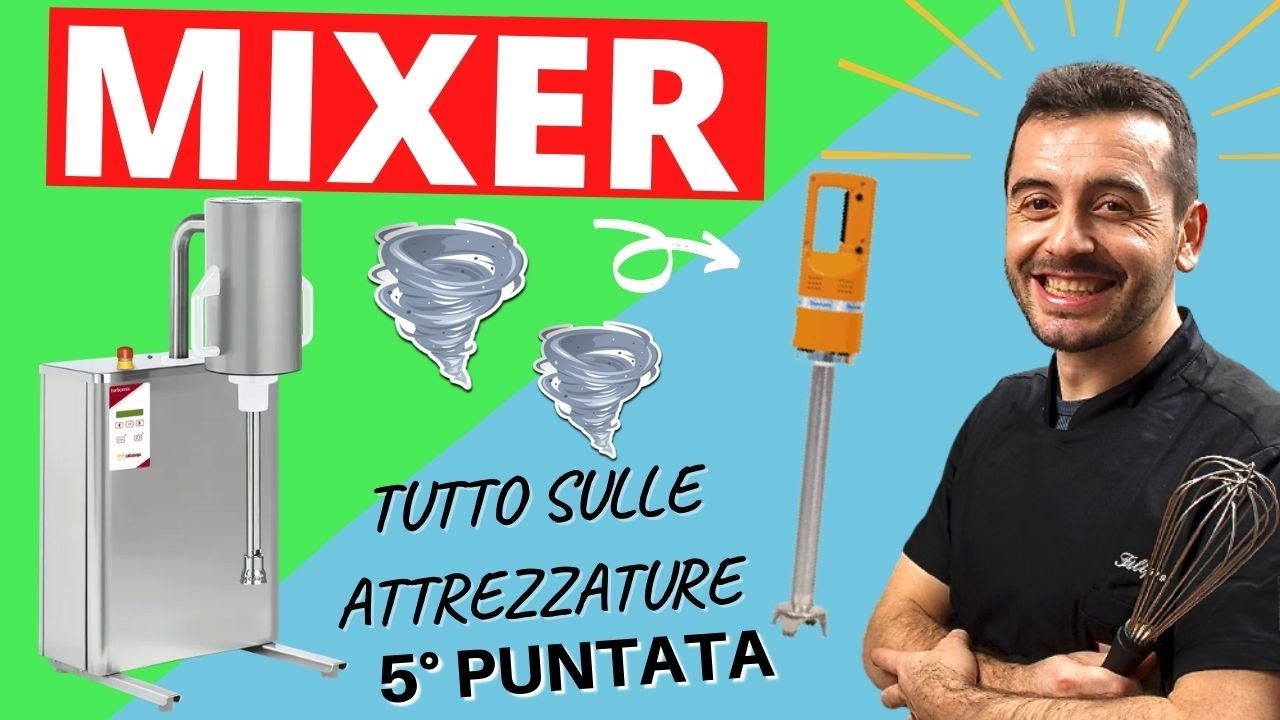 MIXER per GELATERIA - Tutto quello che devi sapere sulle attrezzature per gelateria - 5° PUNTATA