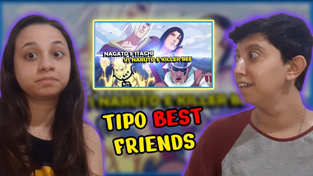 REACT NARUTO E KILLER BEE VS NAGATO E ITACHI - VEJA COMO FOI | EI NERD