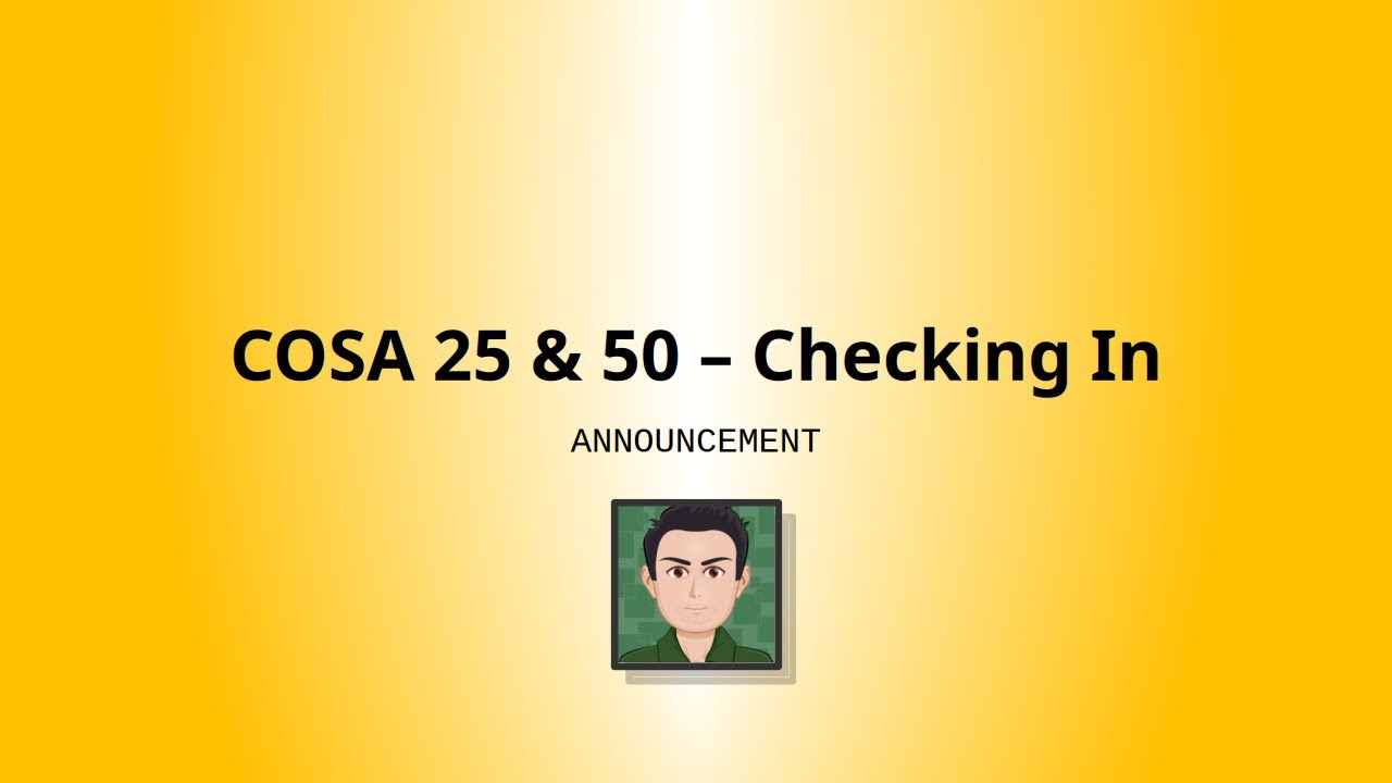 COSA 25 & 50 - Checking In