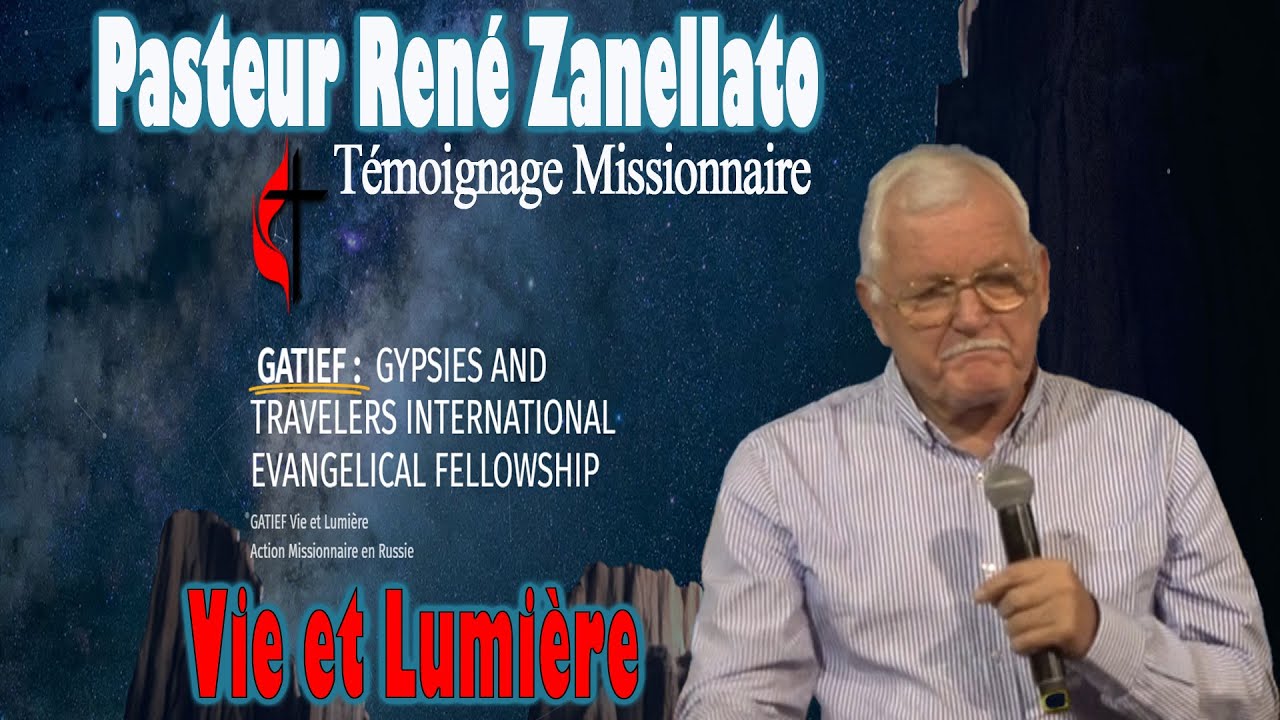 Témoignage Missionnaire par le Pasteur René Zanellato Vie et Lumière