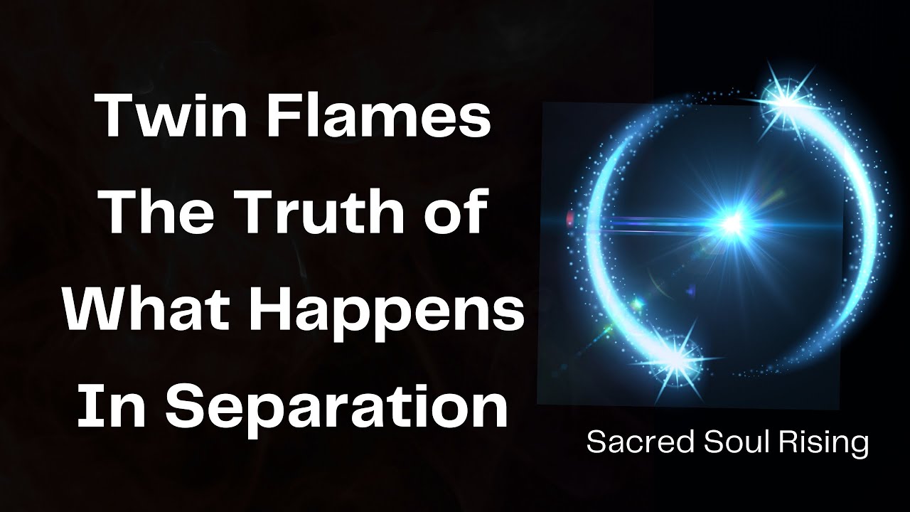 Twin Flames 🔥 The Truth Of What Happens In Separation 💥