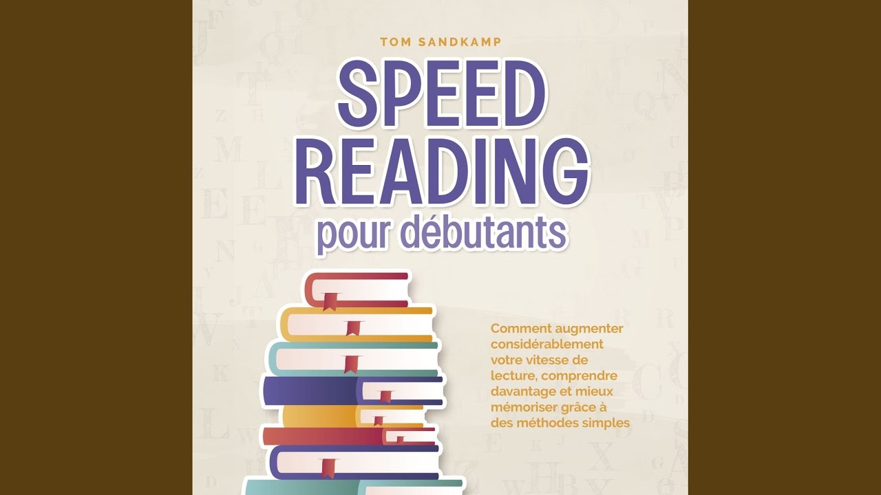 Chapter 24 - Speed Reading pour débutants: Comment augmenter considérablement votre vitesse de...