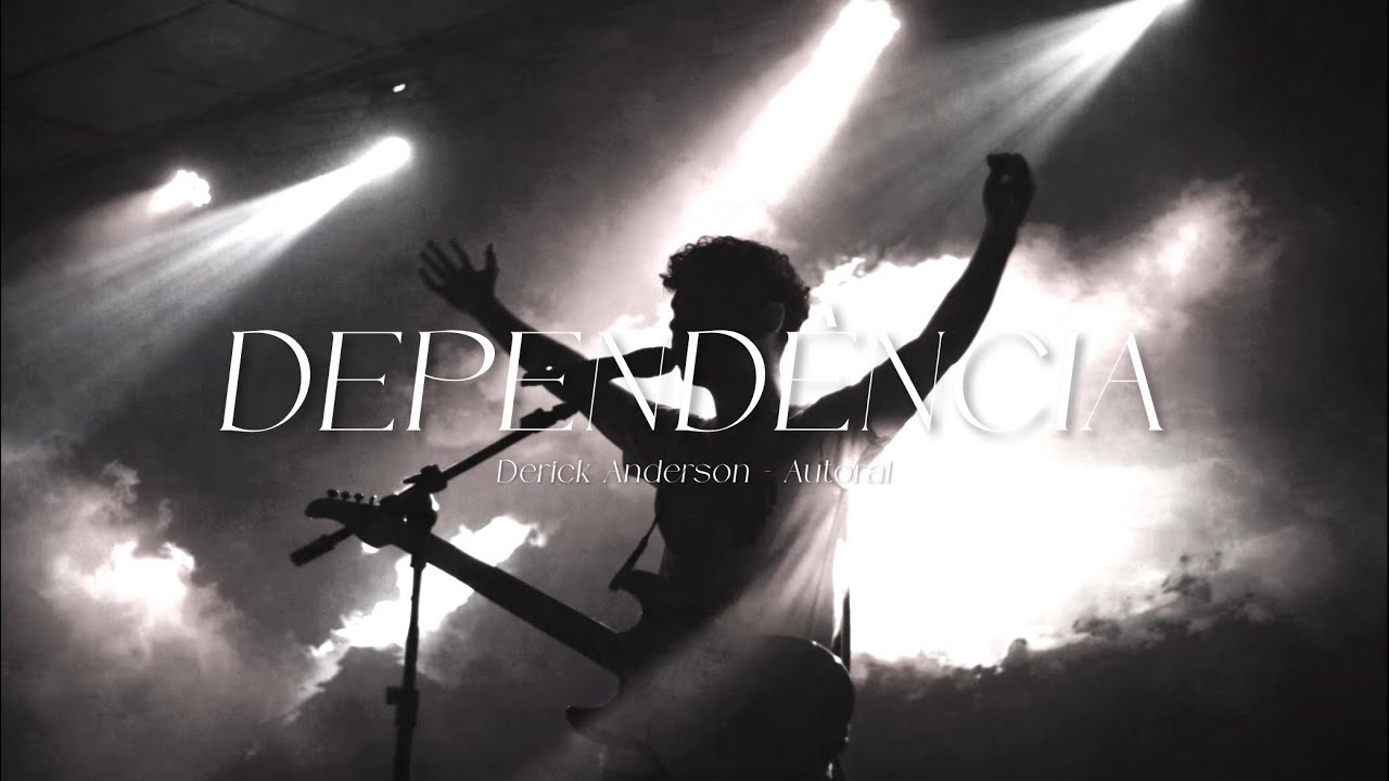 Dependência (Nova Versão) | Derick Anderson