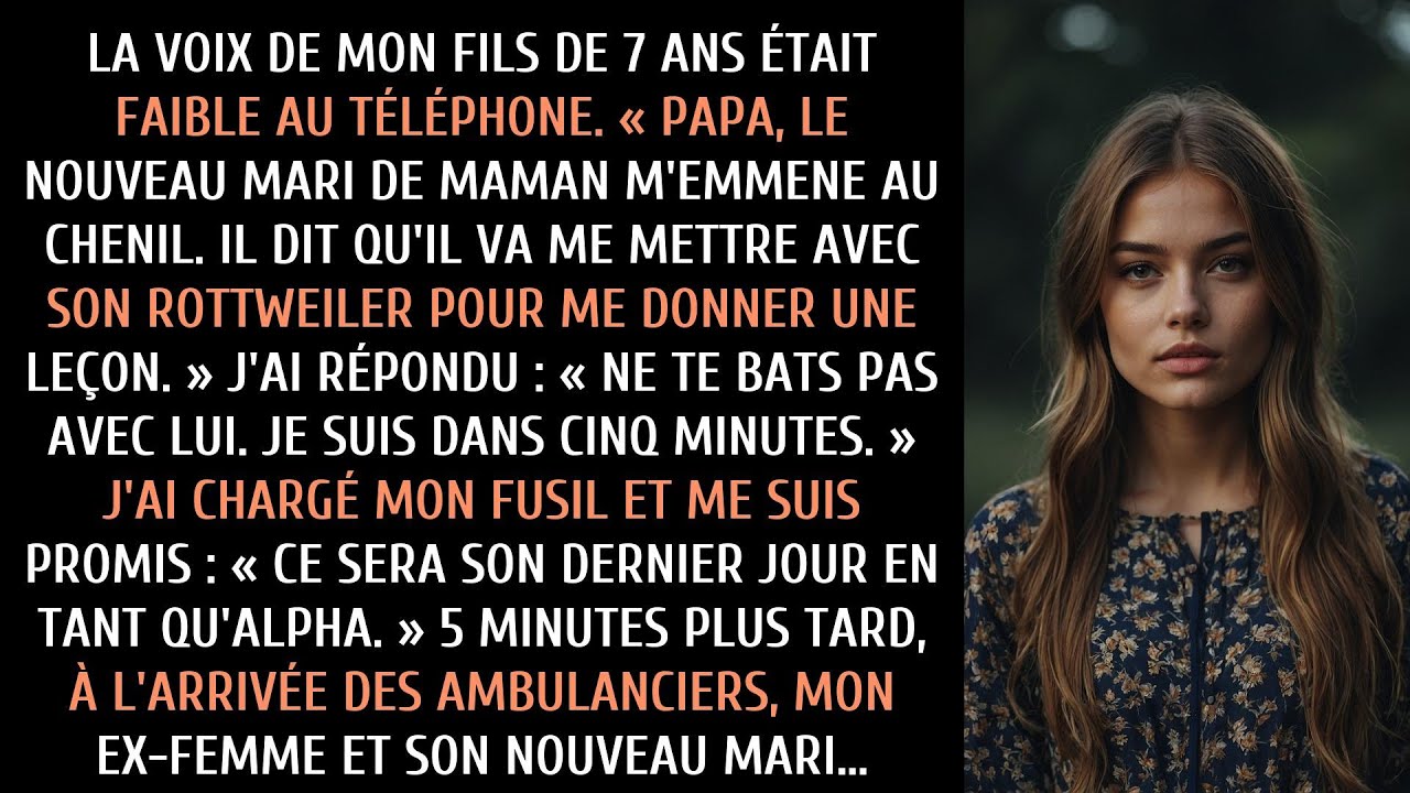 MON FILS PARLAIT D'UNE FAIBLE VOIX AU TÉLÉPHONE. PAPA, LE NOUVEAU MARI DE MA MÈRE ME TRAÎNE VERS LE