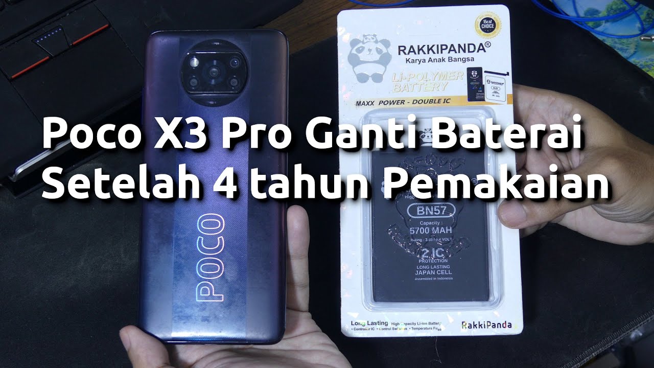 Cara Ganti Baterai Poco X3 Pro & X3 NFC - RakkiPanda BN57
