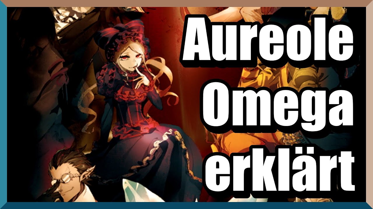 Overlord - Aureole Omega, die st&auml;rkste der Plejaden erkl&auml;rt