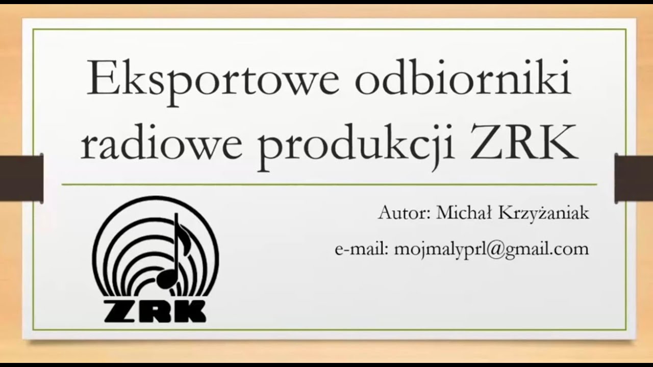 Eksportowe lampowe odbiorniki ZRK. Michał Krzyżaniak.