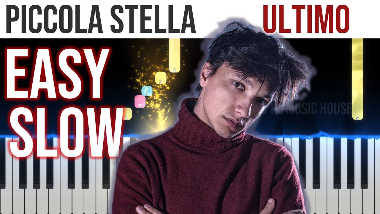 Piccola Stella - Ultimo - EASY SLOW Piano Tutorial 🎹 - video 4K🤙