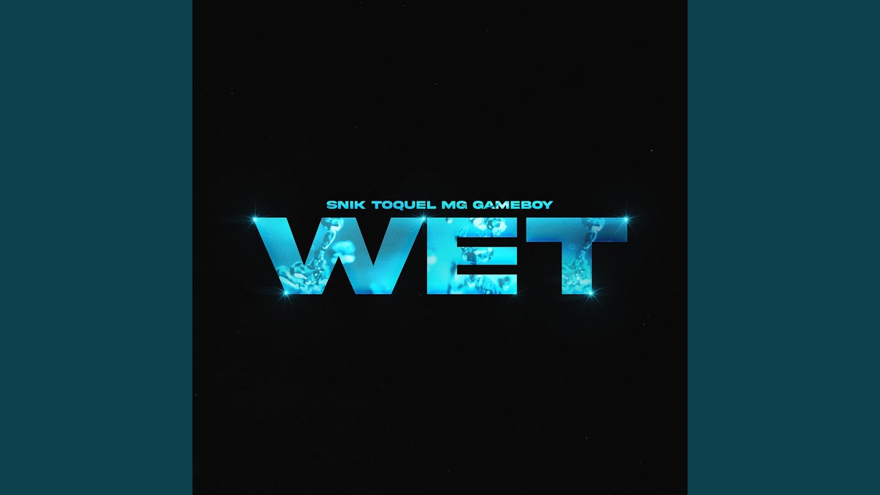 Wet