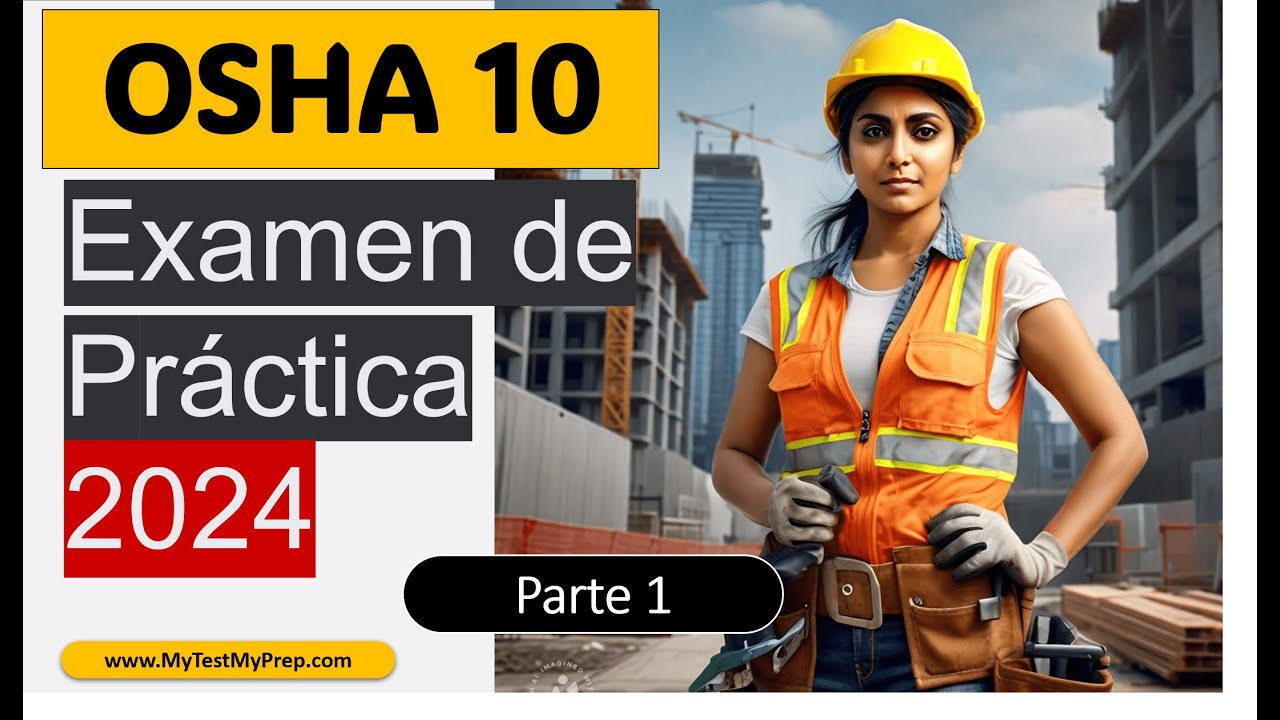 Examen de OSHA 10 - 25 Preguntas y Respuestas en Espa&ntilde;ol