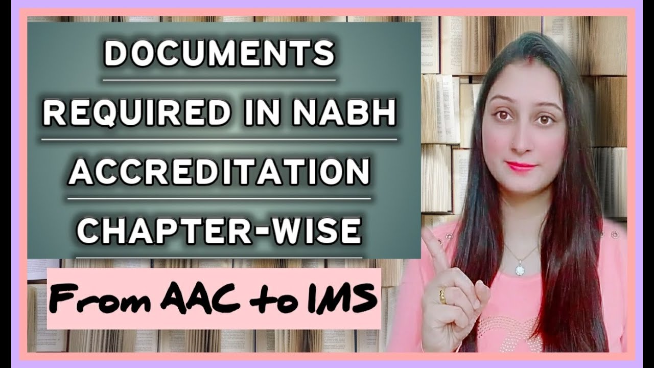 Documents required for NABH – Accreditation standards for Hospital and Healthcare providers