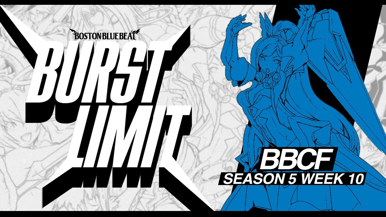 BBB Burst Limit S5W10 | BBCF Pools + Top 8 ft. Quetzalgoatl, Icecool, AdrothJP and more!
