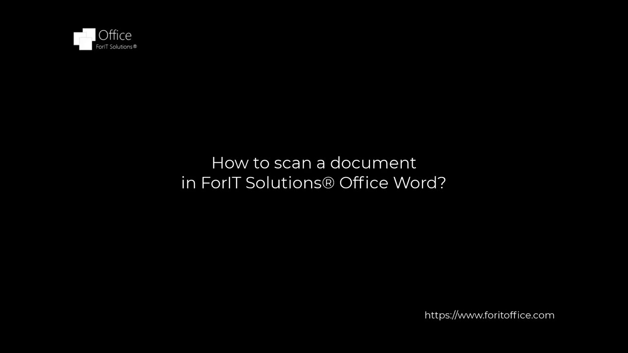 How to scan a document in ForIT Solutions® Office Word?