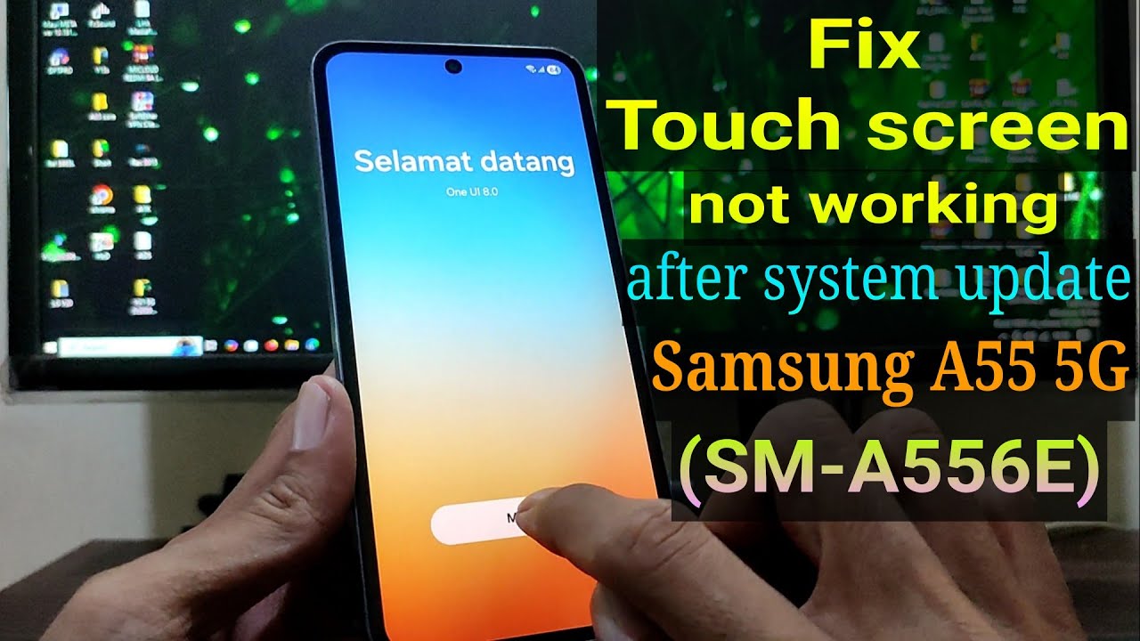 Fix touchscreen not working after system update Samsung A55 5G || Flash Downgrade Samsung A55 5G