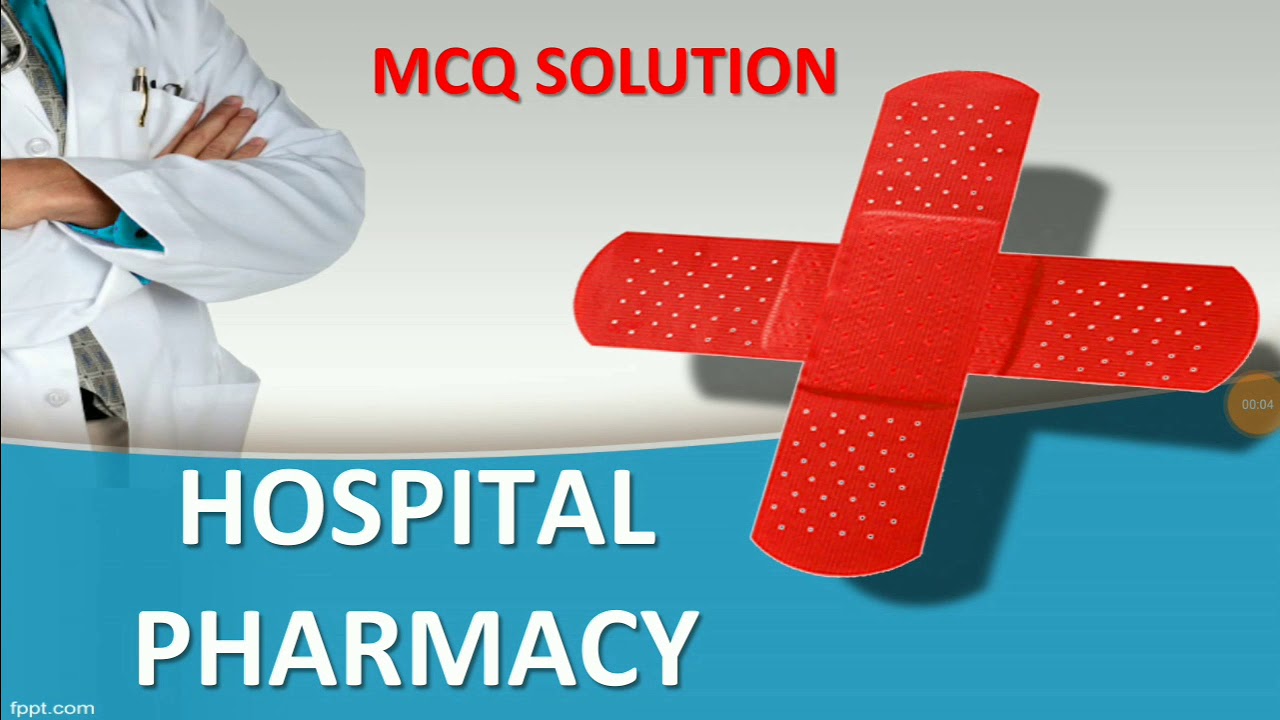 HOSPITAL PHARMACY MCQ SOLUTION FOR GOVERNMENT PHARMACIST EXAM AND GPAT