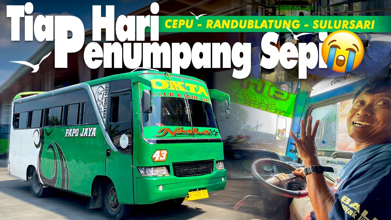 CUMA BAWA 4 PENUMPANG⁉️Naik Bis Papo Jaya Cepu-Sulursari via Randublatung