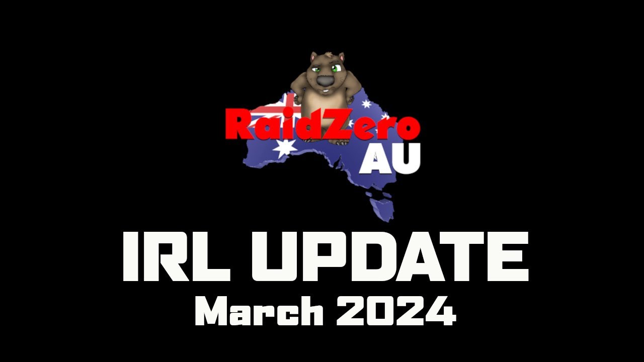 IRL Situation Update | RaidzeroAU Non-Gaming Content