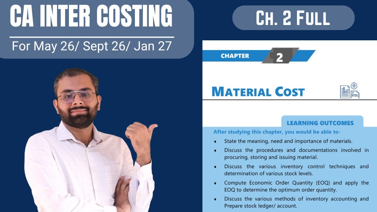 Costing Chapter 2 - Material Cost | Full Chapter | May 26/ Sept 26/ Jan 27